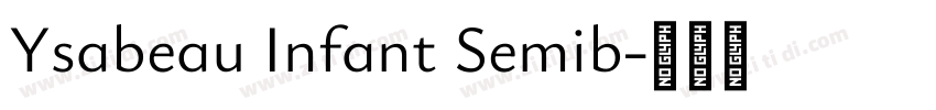 Ysabeau Infant Semib字体转换